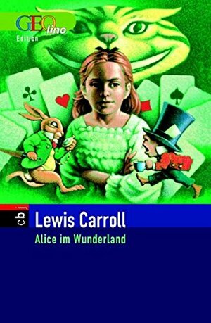 Alice Im Wunderland by Lewis Carroll