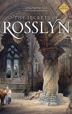 The Secrets of Rosslyn by Roddy Martine