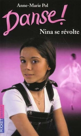Nina se révolte by Anne-Marie Pol