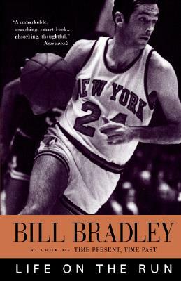 Life on the Run by Bill Bradley