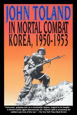 In Mortal Combat: Korea 1950-1953 by John Toland, Carolyn Blakemore