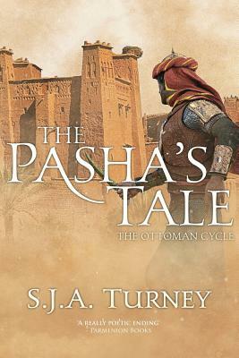The Pasha's Tale by S.J.A. Turney