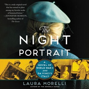 The Night Portrait: A Novel of World War II and da Vinci's Italy by Laura Morelli