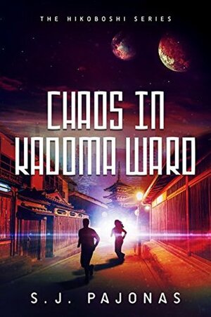 Chaos in Kadoma Ward by S.J. Pajonas