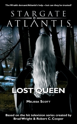 STARGATE ATLANTIS Lost Queen by Melissa Scott