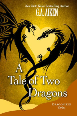 A Tale of Two Dragons by G.A. Aiken