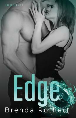 Edge by Brenda Rothert