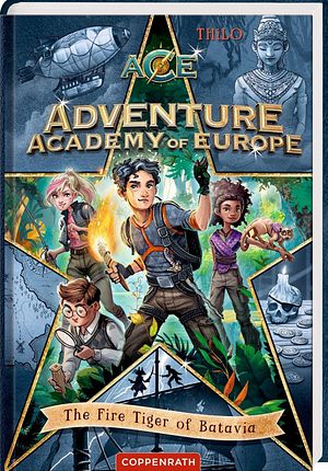 Adventure Academy of Europe: The Fire Tiger of Batavia by THiLO