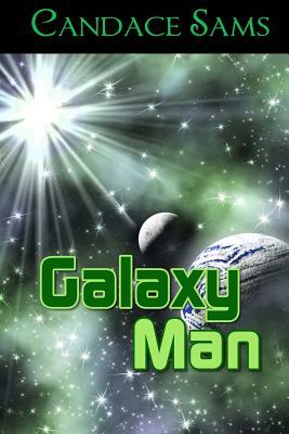 Galaxy Man by Candace Sams