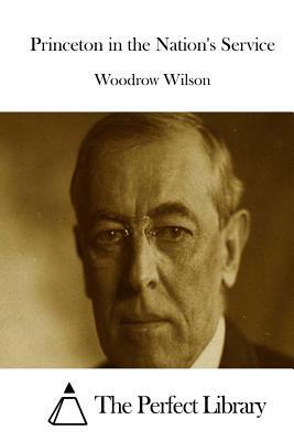 Princeton in the Nation's Service by Woodrow Wilson