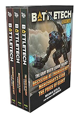 Battletech Legends: The Gray Death Legion Trilogy: BattleTech Legends Box Set #1 by William H. Keith Jr.