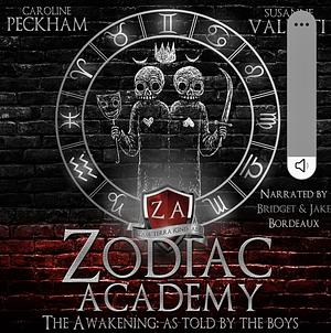 Zodiac Academy: The Awakening As Told by the Boys  by Caroline Peckham, Susanne Valenti