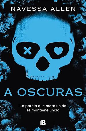 A Oscuras by Navessa Allen