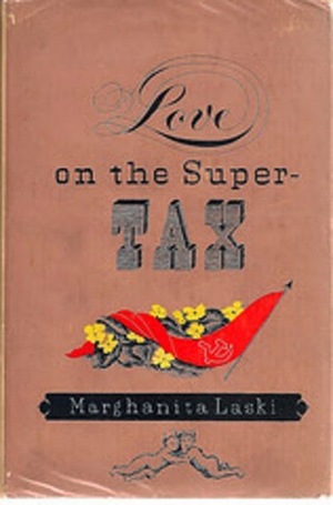 Love on the Supertax by Marghanita Laski