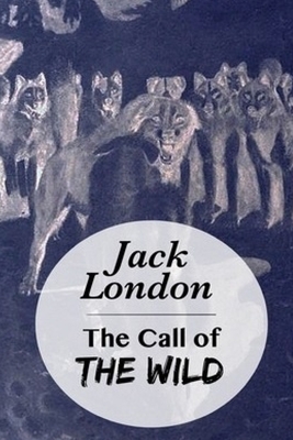 The Call of the Wild by Jack London