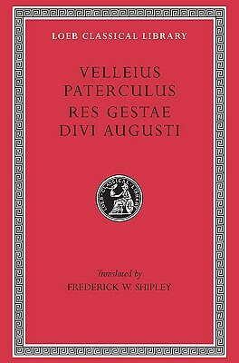 Velleius Paterculus Res Gestae Divi Augusti by Velleius Paterculus