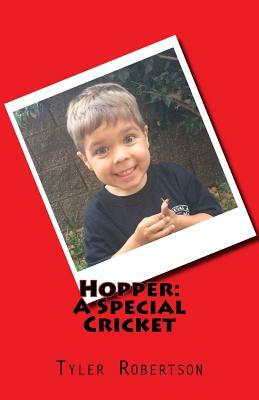 Hopper: A Special Cricket by Eric Robertson, Tyler Robertson