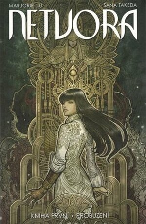 Netvora 1: Probuzení by Filip Škába, Marjorie Liu, Sana Takeda