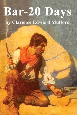 Bar 20 Days by Clarence E. Mulford