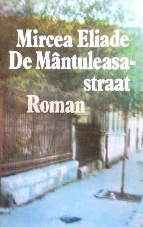 Pe Strada Mântuleasa by Mircea Eliade
