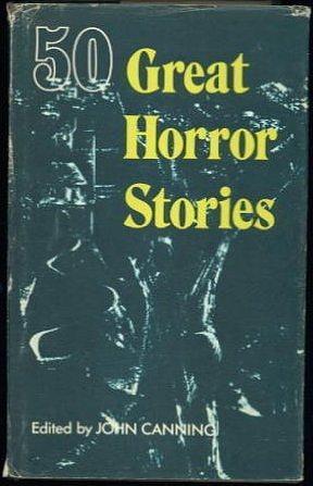 50 Great Horror Stories by John Canning