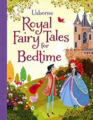 Royal fairytales for bedtime by Mairi Mackinnon