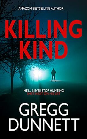 Killing Kind by Gregg Dunnett