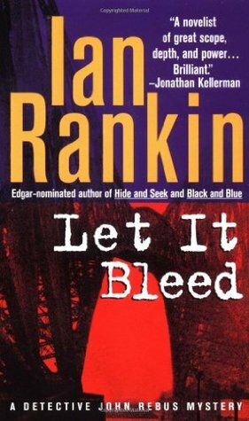 Let It Bleed: Inspector Rebus, Book 7 by Ian Rankin