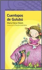 Cuentopos de Gulubú by María Elena Walsh