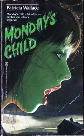 Monday's Child by Patricia Wallace