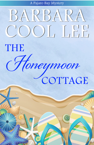 The Honeymoon Cottage by Barbara Cool Lee