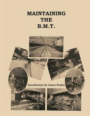 Maintaining the B.M.T. by James Poulos