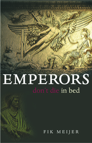Emperors Don't Die in Bed by Fik Meijer