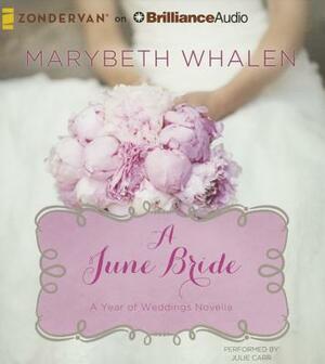 A June Bride by Marybeth Whalen