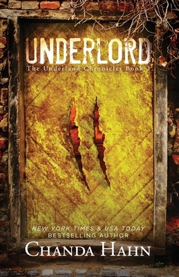 Underlord by Chanda Hahn