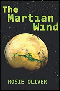 The Martian Wind by Rosie Oliver