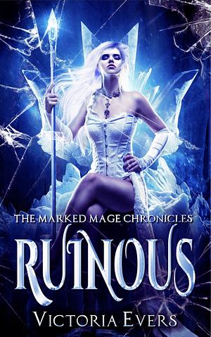 Ruinous by Victoria Evers