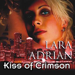 Kiss of Crimson by Lara Adrian