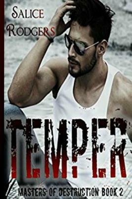 Temper (Master Of Destruction Book 2) by Salice Rodgers