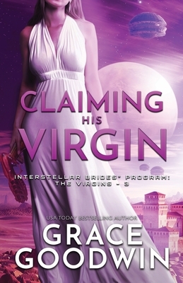 Claiming His Virgin: Large Print by Grace Goodwin