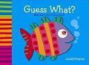 Guess What?: Colours by Jeannette Rowe