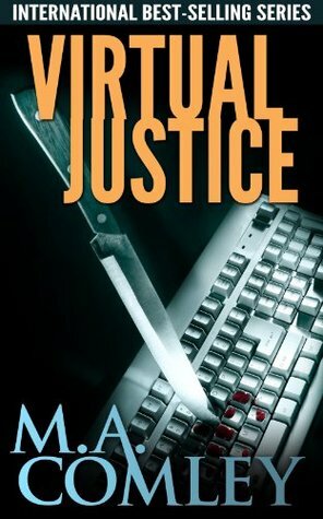 Virtual Justice by M.A. Comley