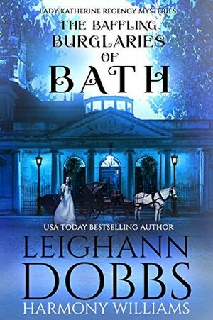 The Baffling Burglaries of Bath by Leighann Dobbs, Harmony Williams