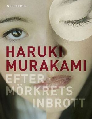 Efter mörkrets inbrott by Vibeke Emond, Haruki Murakami