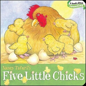 Five Little Chicks by Nancy Tafuri