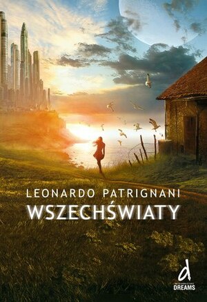 Wszechświaty by Leonardo Patrignani, Bożena Topolska