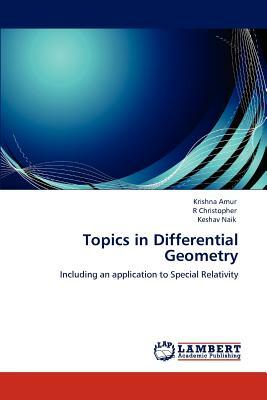 Topics in Differential Geometry by Keshav Naik, R. Christopher, Krishna Amur