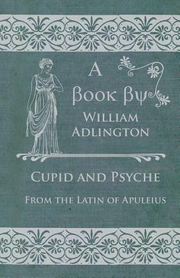 Cupid and Psyche by Apuleius