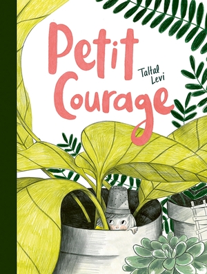 Petit courage by Taltal Levi