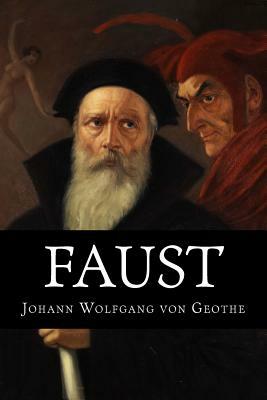 Faust by Johann Wolfgang von Goethe